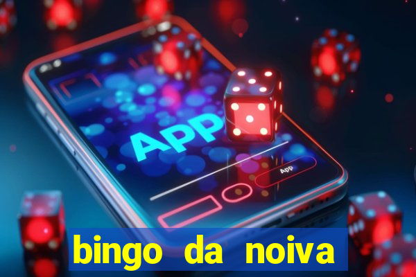 bingo da noiva para imprimir